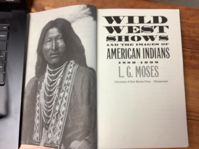 BOOKS - Wild West Shows and the Images of American Indians - L.G. Moses