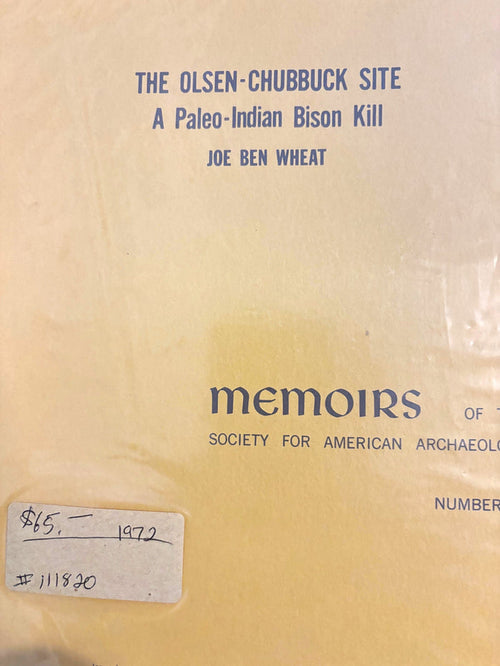 BOOKS - "The Olsen-Chubbuck Site - A Paleo-Indian Bison Kill Site"