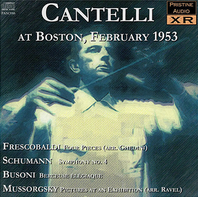 CANTELLI in Boston: Frescobaldi, Schumann, Busoni, Mussorgsky (1953) - PASC086 - CD