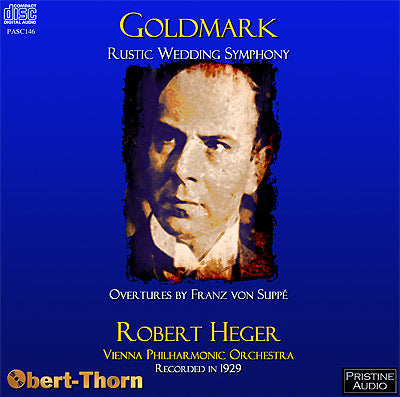 HEGER Goldmark: Rustic Wedding Symphony (1929) - PASC146 - CD