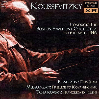 KOUSSEVITZKY conducts R. Strauss, Mussorgsky, Tchaikovsky (1946) - PASC122 - CD